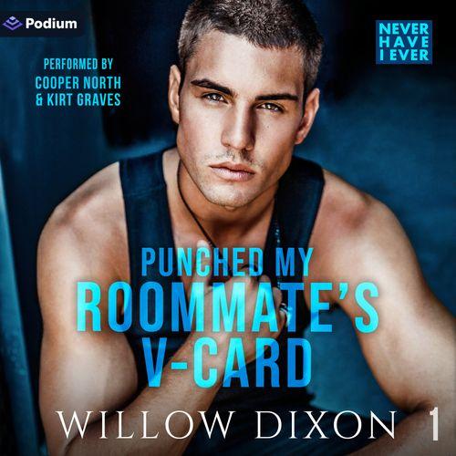 Never Have I Ever: Punched My Roommate's V-Card