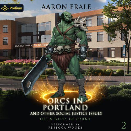 Orcs in Portland and Other Social Justice Issues