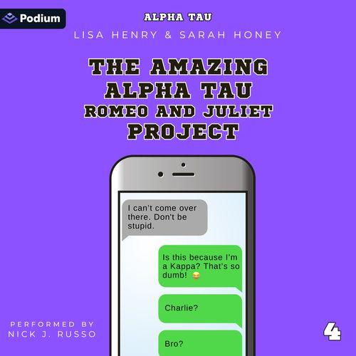 The Amazing Alpha Tau Romeo and Juliet Project