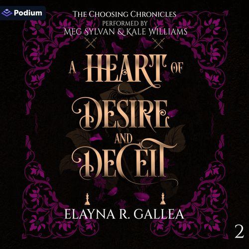 A Heart of Desire and Deceit