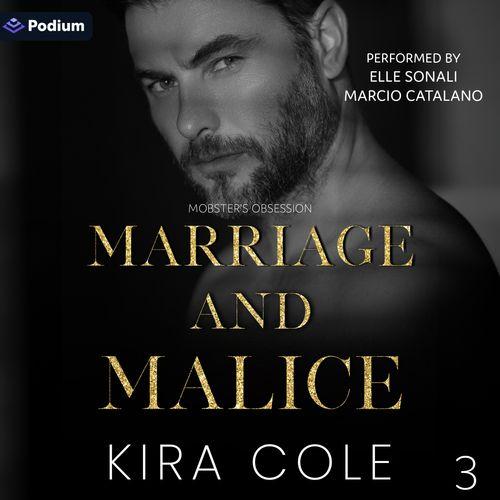 Marriage and Malice