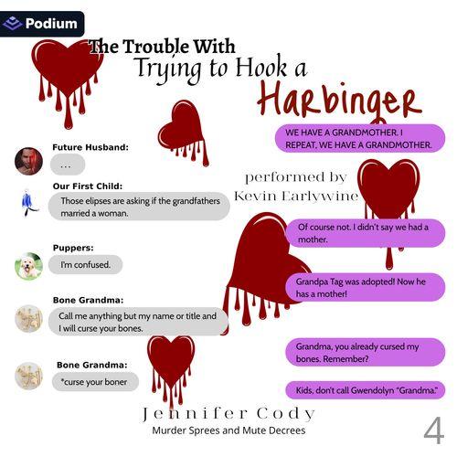 The Trouble with Trying to Hook a Harbinger