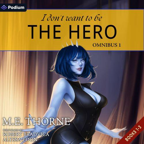 I Don't Want to Be the Hero Omnibus 1