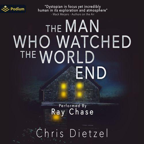 The Man Who Watched The World End