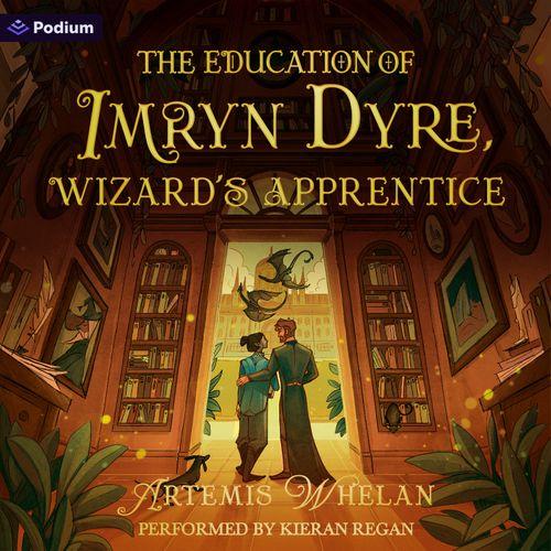 The Education of Imryn Dyre, Wizard's Apprentice
