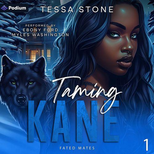 Taming Kane