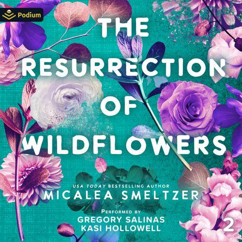 The Resurrection of Wildflowers