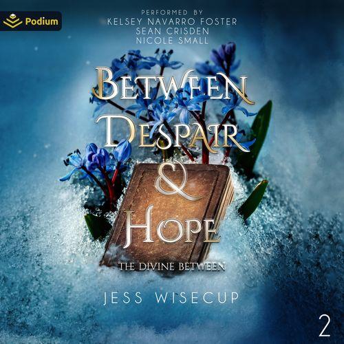 Between Despair and Hope