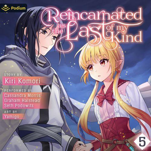 Reincarnated as the Last of my Kind: Volume 5