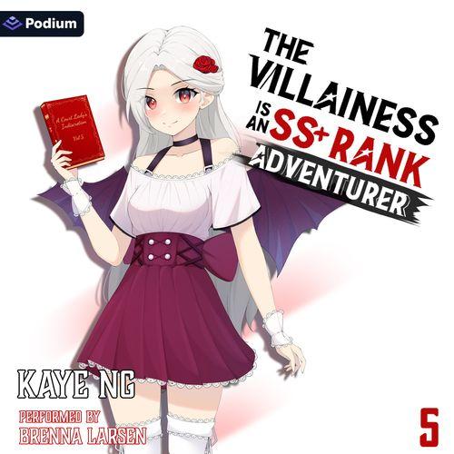 The Villainess Is an SS+ Rank Adventurer 5