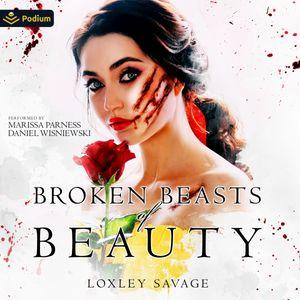 Broken Beasts of Beauty