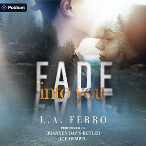 Fade into You