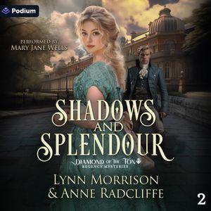 Shadows and Splendour