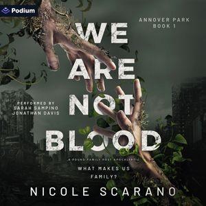 We Are Not Blood