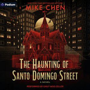 The Haunting of Santo Domingo Street