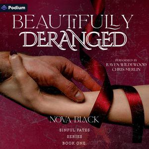 Beautifully Deranged