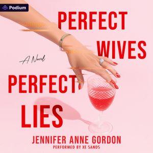 Perfect Wives, Perfect Lies