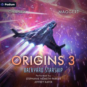 Backyard Starship: Origins 3