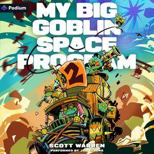 My Big Goblin Space Program 2