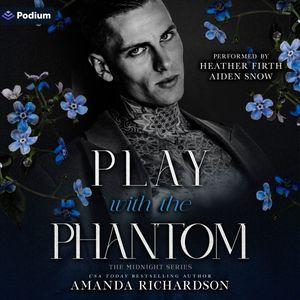 Play with the Phantom