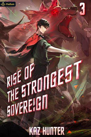 Rise of the Strongest Sovereign 3