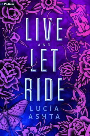 Live and Let Ride