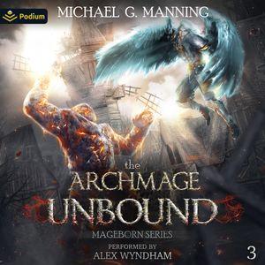 The Archmage Unbound