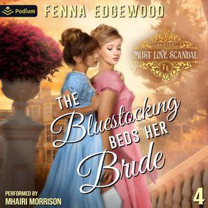 The Bluestocking Beds Her Bride