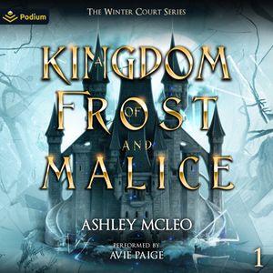 A Kingdom of Frost and Malice