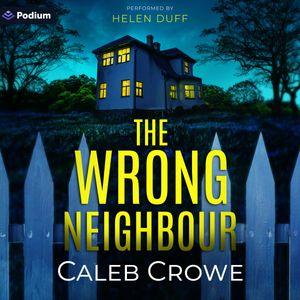 The Wrong Neighbour